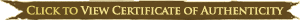 Click to View Certificate of Authenticity
