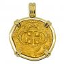 1566-1590 Spanish 4 escudos in 18k pendant